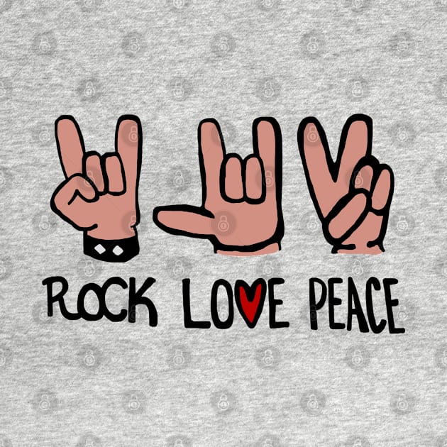 Rock Love Peace by LoganJ